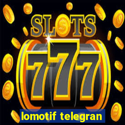 lomotif telegran